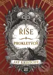Říše prokletých - Jay Kristoff,Říše prokletých - Jay Kristoff