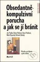 Obsedantně-kompulzivní porucha a jak se jí bránit (Příručka pro klienta a jeho rodinu) - kniha z kategorie Psychoterapie