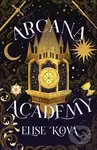 Arcana Academy - Elise Kova - kniha z kategorie Beletrie