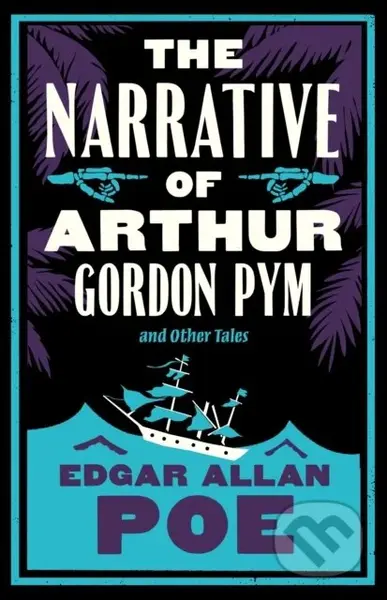The Narrative of Arthur Gordon Pym and Other Tales - kniha z kategorie Beletrie