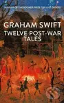 Twelve Post-War Tales - Graham Swift