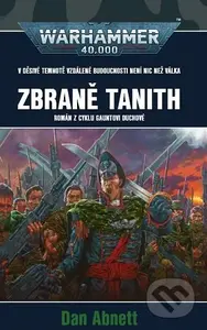 Warhammer 40 000: Zbraně Tanith (Román z cyklu Gauntovi Duchové)