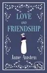 Love and Friendship - Jane Austenová - kniha z kategorie Společenská beletrie