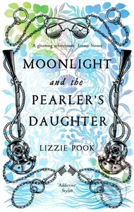 Moonlight and the Pearler's Daughter - Lizzie Pook - kniha z kategorie Detektivky, thrillery a horory