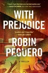 With Prejudice - Robin Peguero - kniha z kategorie Detektivky, thrillery a horory