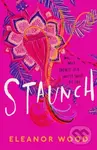 Staunch - Eleanor Wood