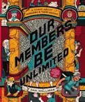 Our Members Be Unlimited (a comic about workers and their unions) - kniha z kategorie Komiksy