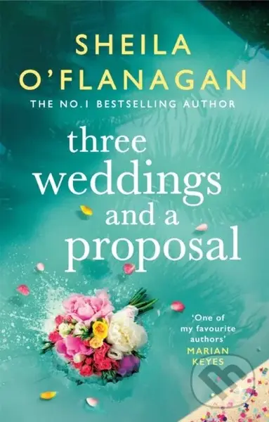 Three Weddings and a Proposal (One summer, three weddings, and the shocking phone call that changes everything . . .),Three Weddings and a Proposal (O