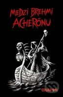 Medzi brehmi Acherónu - kolektív autorov - kniha z kategorie Horory