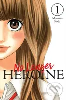 No Longer Heroine, Vol. 1 - Alexandra McCullough-Garcia, Rachel Pierce, Momoko Koda - kniha z kategorie Pro děti