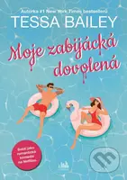Moje zabijácká dovolená - Tessa Bailey - kniha z kategorie Detektivky, thrillery a horory