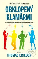 Obklopený klamármi (Ako si nezničiť život polopravdami, podvodmi a manipuláciou) - kniha z kategorie Psychologie