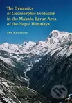 The Dynamics of Geomorphic Evolution in the Makalu Barun Area of the Nepal Himalaya - kniha z kategorie Průvodci