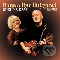 Hana Ulrychová, Petr Ulrych: Odkud a kam (To nejlepší 1969-2022) LP