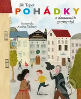 Pohádky o domovních znameních - Andrea Tachezy (ilustrátor), Jiří Teper - kniha z kategorie Beletrie pro děti