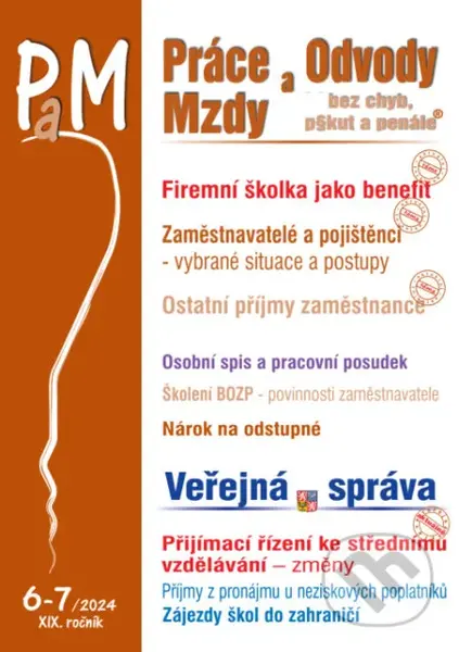 Práce, odvody a mzdy bez chyb, pokut a penále č. 6-7 / 2024 - Firemní školky jako benefit v r. 202