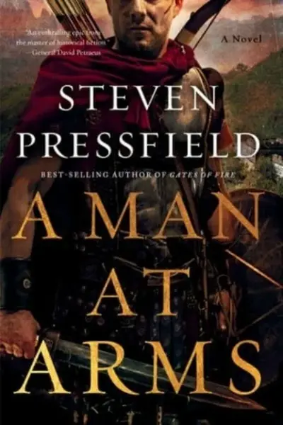 A Man at Arms â€“ A Novel - Steven Pressfield