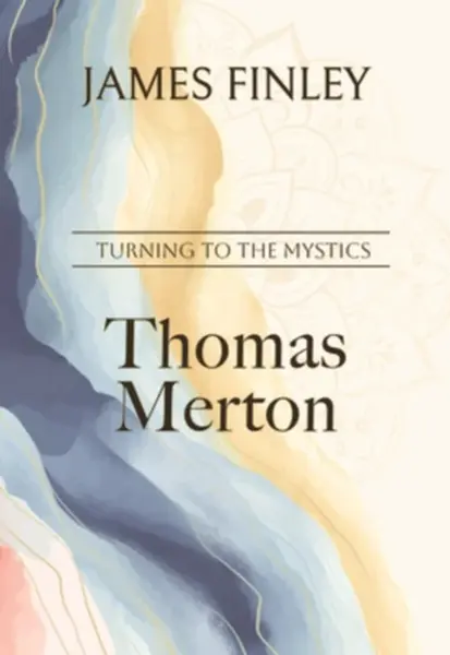 Thomas Merton - James Finley