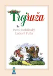 Trojruža - Pavol Dobšinský