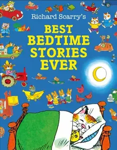 Best Bedtime Stories Ever - Richard Scarry
