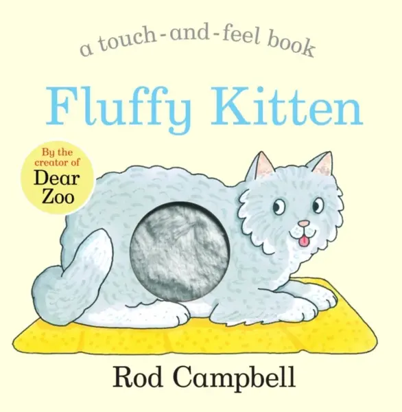 Fluffy Kitten - Rod Campbell