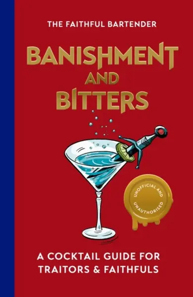 Banishment and Bitters - The Faithful Bartender