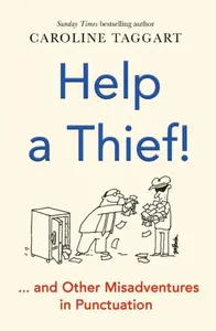 Help a Thief! - Caroline Taggart