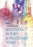 Podstata hudby a prožívání tónu - Rudolf Steiner