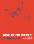 Ding Dong Circus - Sasaki Maki
