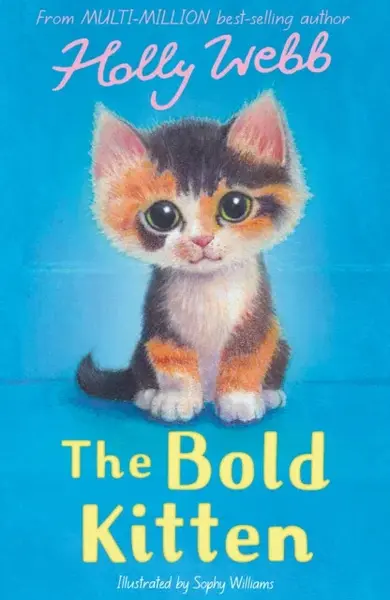 The Bold Kitten - Holly Webbová
