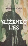 Blíženec les - Ingrid Lukáčová