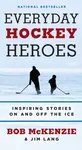 Everyday Hockey Heroes - McKenzie Bob