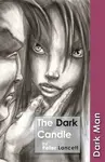 The Dark Candle - Lancett Peter