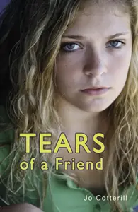 Tears of a Friend - Jo Cotterill