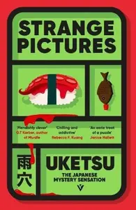 Strange Pictures - Uketsu
