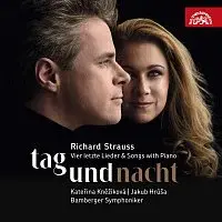 Kateřina Kněžíková, Jakub Hrůša – Strauss: Tag und Nacht / Čtyři poslední písně a písně s klavírem CD