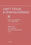 Svatý stolec a Československo III. - Eva Hajdinová, Marek Šmíd, Daniel Atanáz Mandzák