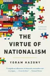The Virtue of Nationalism - Yoram Hazony