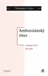 Ambrosiánský ritus - Norberto Valli
