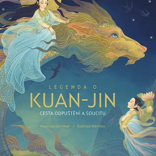 Kniha: Legenda o Kuan-jin od van der Meer Maya