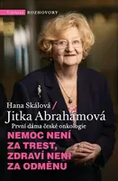 Nemoc není za trest, zdraví není za odměnu (Defekt) - Hana Skálová, Jitka Abrahámová