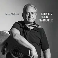 Pavel Malovič – Nikdy tak nebude CD