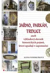 E-kniha: Jařmo, parkán, trdlice od Vondrušková Alena