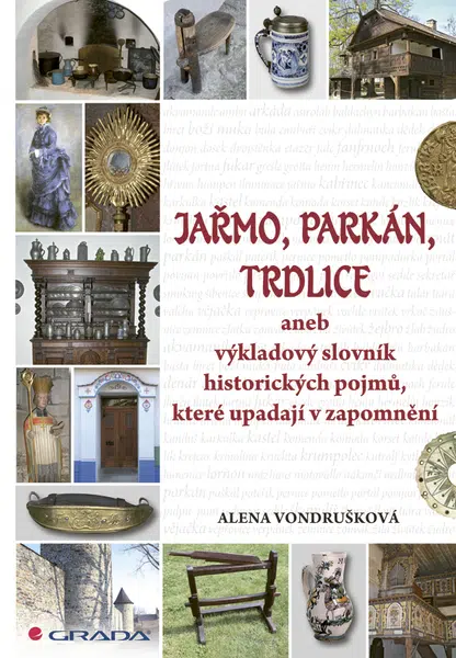 E-kniha: Jařmo, parkán, trdlice od Vondrušková Alena