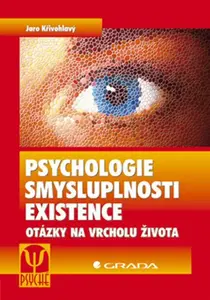 E-kniha: Psychologie smysluplnosti existence od Křivohlavý Jaro