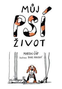 E-kniha: Můj psí život od Čáp Martin