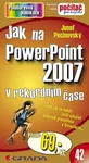 E-kniha: Jak na PowerPoint 2007 od Pecinovský Josef