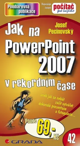 E-kniha: Jak na PowerPoint 2007 od Pecinovský Josef