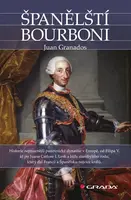 E-kniha: Španělští Bourboni od Granados Juan