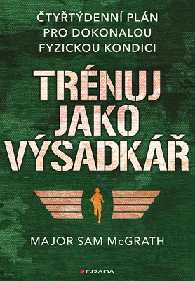 Kniha: Trénuj jako výsadkář od McGrath Sam
